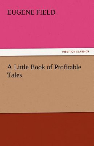 Little Book of Profitable Tales