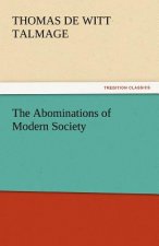 Abominations of Modern Society