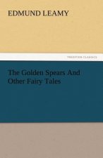 Golden Spears and Other Fairy Tales