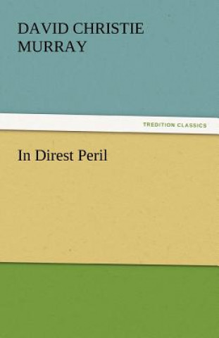 In Direst Peril