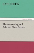 Awakening and Selected Short Stories