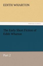 Early Short Fiction of Edith Wharton