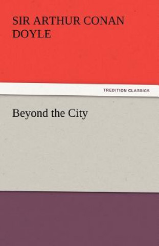 Beyond the City