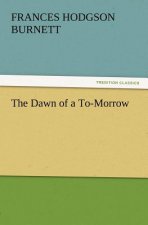 Dawn of A to-Morrow