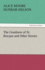Goodness of St. Rocque and Other Stories