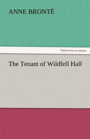 Tenant of Wildfell Hall