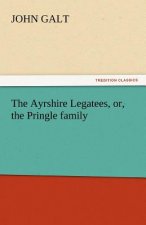 Ayrshire Legatees, Or, the Pringle Family