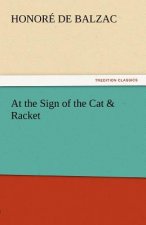 At the Sign of the Cat & Racket