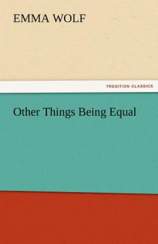 Other Things Being Equal