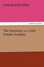 Governess, Or, Little Female Academy