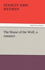 House of the Wolf, a Romance