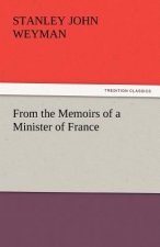 From the Memoirs of a Minister of France