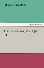 Bostonians, Vol. I (of II)
