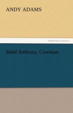 Reed Anthony, Cowman