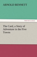 Card, a Story of Adventure in the Five Towns