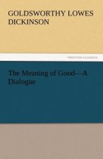 Meaning of Good-A Dialogue