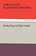 In the Days of My Youth