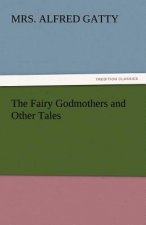 Fairy Godmothers and Other Tales