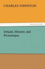 Ireland, Historic and Picturesque