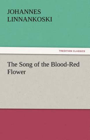 Song of the Blood-Red Flower