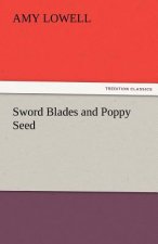 Sword Blades and Poppy Seed