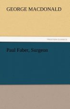 Paul Faber, Surgeon