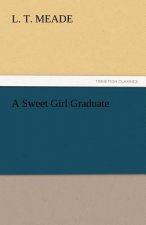 Sweet Girl Graduate