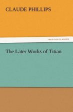 Later Works of Titian