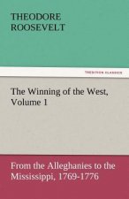 Winning of the West, Volume 1