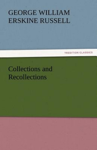 Collections and Recollections