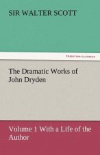 Dramatic Works of John Dryden