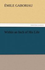 Within an Inch of His Life
