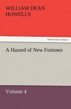 Hazard of New Fortunes - Volume 4