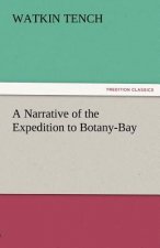 Narrative of the Expedition to Botany-Bay