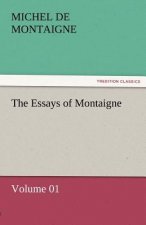 Essays of Montaigne - Volume 01