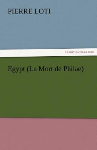 Egypt (La Mort de Philae)