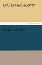Hospital Sketches