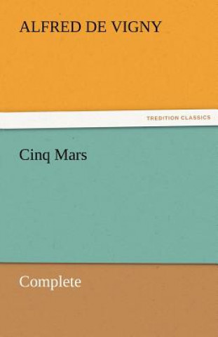 Cinq Mars - Complete