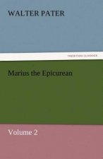 Marius the Epicurean - Volume 2