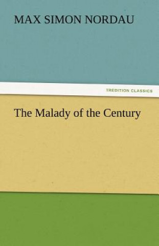 Malady of the Century