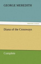 Diana of the Crossways - Complete