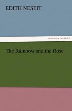 Rainbow and the Rose