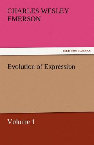 Evolution of Expression - Volume 1