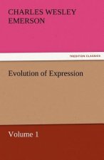 Evolution of Expression - Volume 1