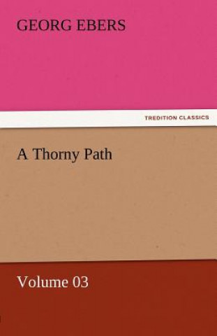 Thorny Path - Volume 03