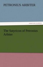 Satyricon of Petronius Arbiter