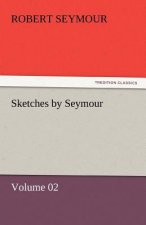 Sketches by Seymour - Volume 02