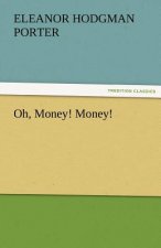 Oh, Money! Money!