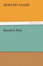 Bound to Rise