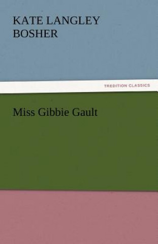 Miss Gibbie Gault